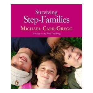  Surviving Step families Carr Gregg Michael Books