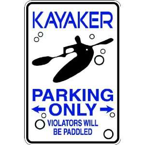  (Spt31) Reserved for Kayaker Only 9x12 Aluminum Sports 