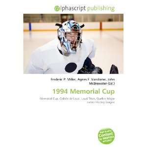  1994 Memorial Cup (9786134183147) Books