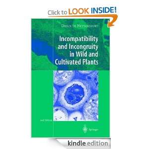 Incompatibility and Incongruity in Wild and Cultivated Plants [Kindle 