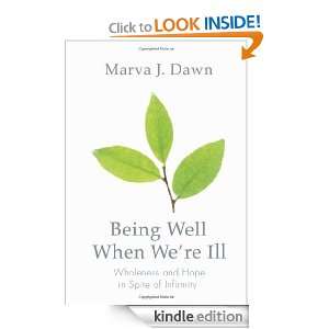   of Infirmity (Living Well) Marva J. Dawn  Kindle Store