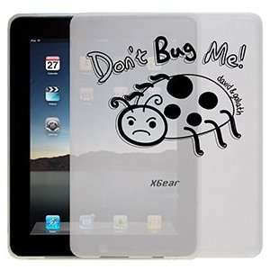  Dont Bug Me by TH Goldman on iPad 1st Generation Xgear 