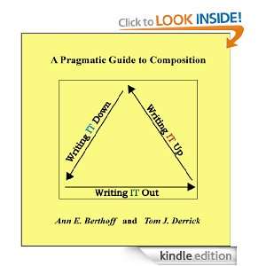 Writing It Down/ Writing It Out/ Writing It Up A Pragmatic Guide to 