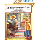 If You Were a Writer by Joan Lowery Nixon and Bruce Degen (Mar 1, 1995 