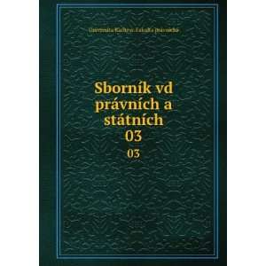   stÃ¡tnÃ­ch. 03 Universita Karlova. Fakulta prÃ¡vnickÃ¡ Books