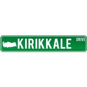  New  Kirikkale Drive   Sign / Signs  Turkey Street Sign 