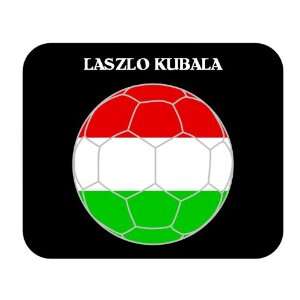 Laszlo Kubala (Hungary) Soccer Mouse Pad