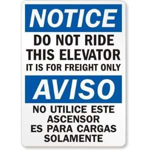  Do Not Ride this Elevator It is for Freight Only 