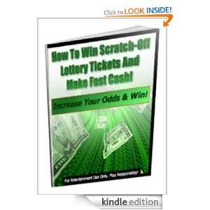How to Win Scratch Off Lottery Tickets and Make Fast Cash eBook Club 
