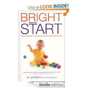 Bright from the Start Dr Jill Stamm  Kindle Store