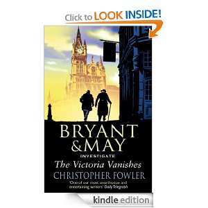 The Victoria Vanishes (Bryant & May 6) Christopher Fowler  