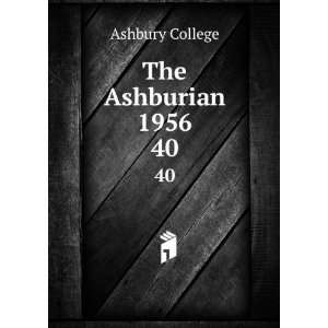  The Ashburian 1956. 40 Ashbury College Books