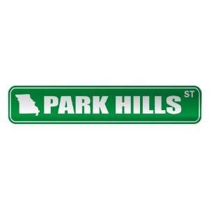   PARK HILLS ST  STREET SIGN USA CITY MISSOURI