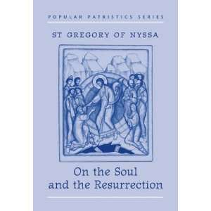   and the Resurrection St Gregory of Nyssa [Paperback] of Nyssa Books