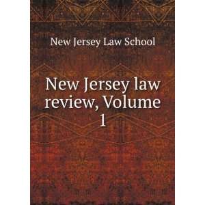  New Jersey law review, Volume 1 New Jersey Law School 