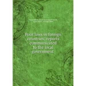  Poor laws in foreign countries reports communicated to 