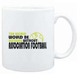   be nothing without Association Football  Sports