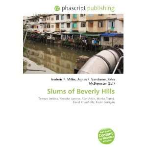  Slums of Beverly Hills (9786132680457) Books