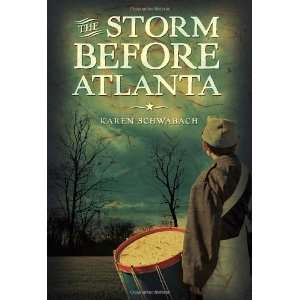  The Storm Before Atlanta [Paperback] Karen Schwabach 
