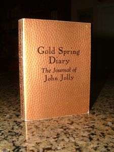 Rare 1st Edition   Gold Spring Diary Journal of Jolly  