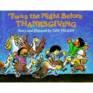   the Night Before Thanksgiving [TWAS THE NIGHT BEFORE THANKSGI] Books