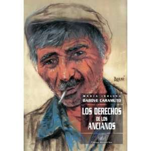  Los Derechos de Los Ancianos (Spanish Edition 