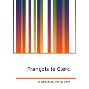 FranÃ§ois le Clerc Ronald Cohn Jesse Russell  Books