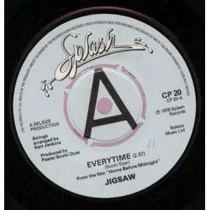    EVERYTIME 7 INCH (7 VINYL 45) UK SPLASH 1978 JIGSAW Music
