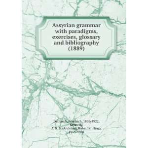  Assyrian grammar with paradigms. exercises. glossary and 