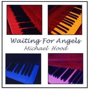  Waiting for Angels Michael Hood Music