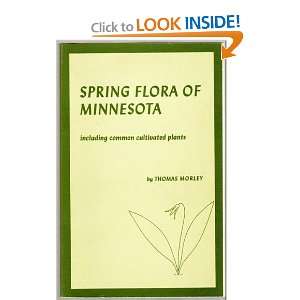  Spring Flora of Minnesota Including Common Cultivated 