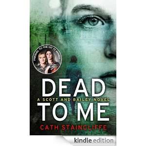 Dead To Me Cath Staincliffe  Kindle Store