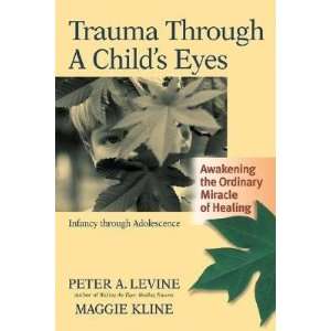   CHILDS EYES] Peter A.(Author) ; Kline, Maggie(Author) Levine Books
