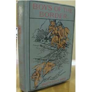  Boys of the border (Old Deerfield series) Mary P. Wells 