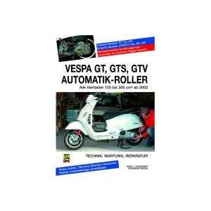  Vespa GT, GTS, GTV Automatik Roller (9783768857970) Hans 