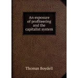  An exposure of profiteering and the capitalist system 