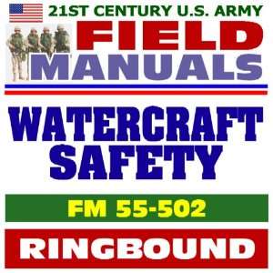  21st Century U.S. Army Field Manuals Watercraft Safety 