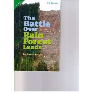  The Battle Over Rain Forest Lands (9780328136025) Sarah 