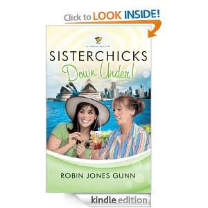 Sisterchicks Down Under Robin Jones Gunn  Kindle Store