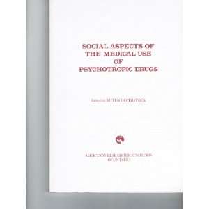   of the medical use of psychotropic drugs (9780888680037) Books