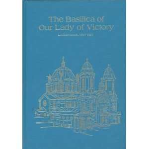  The Basilica Of Our Lady Of Victory 1851 1976. The Parish 