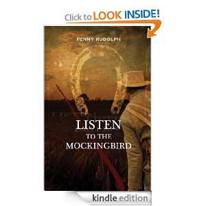 Listen to the Mockingbird Penny Rudolph  Kindle Store