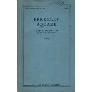  Berkeley Square A Play (Frenchs Acting Edition, No. 1422 