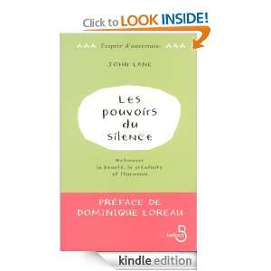 Les Pouvoirs du silence (Lesprit douverture) (French Edition) John 