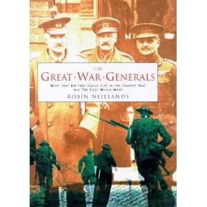  Great War Generals of the Western Front 1914 1918 Hb 