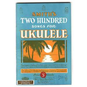  Songs for Ukulele. Wm. J. (arrangements). [Music] Smith Books