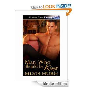 Man Who Should be King Mlyn Hurn  Kindle Store