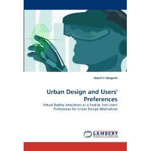  Urban Design and Users Preferences Virtual Reality Simulation 