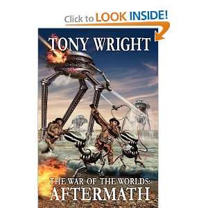  The War of the Worlds Aftermath [Paperback] Tony Wright 