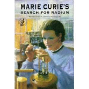  Marie Curies Search for Radium (Science Stories 